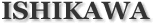ISHIKAWA