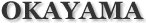 OKAYAMA